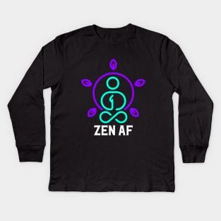 Zen AF Tee Cute Yoga Clothes Funny Gifts For Women Kids Long Sleeve T-Shirt